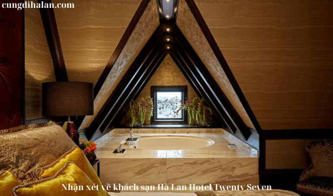 Nhận xét về khách sạn Hà Lan Hotel Twenty Seven